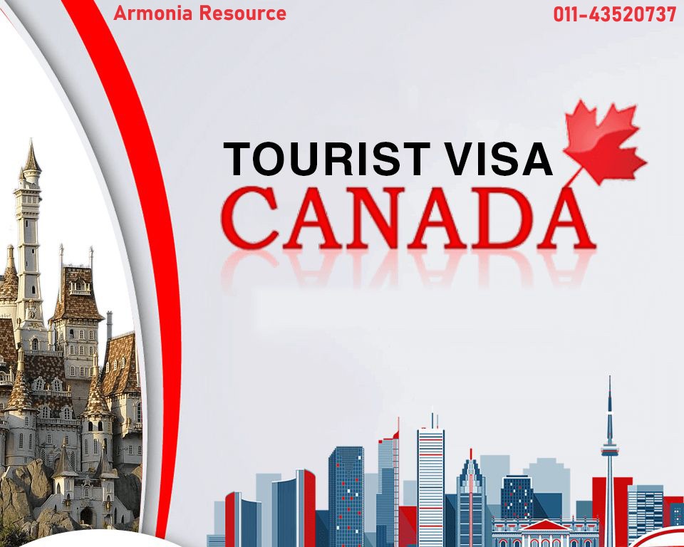 A Comprehensive Guide to Applying for a Canada Tourist Visa from India with Armonia Resource
