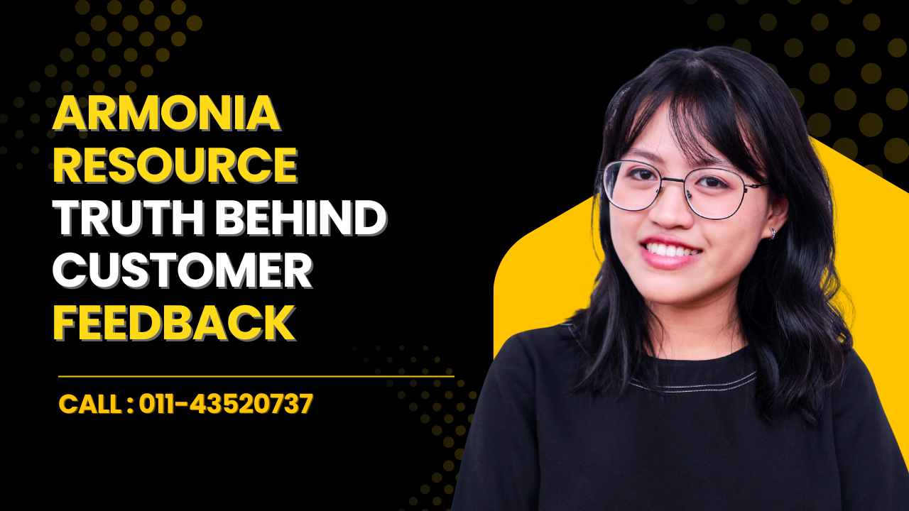 Armonia Resource Truth Behind Customer Feedback