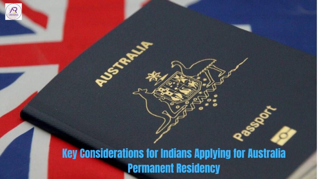 Navigating Australia PR: Vital Considerations for Indian Nationals