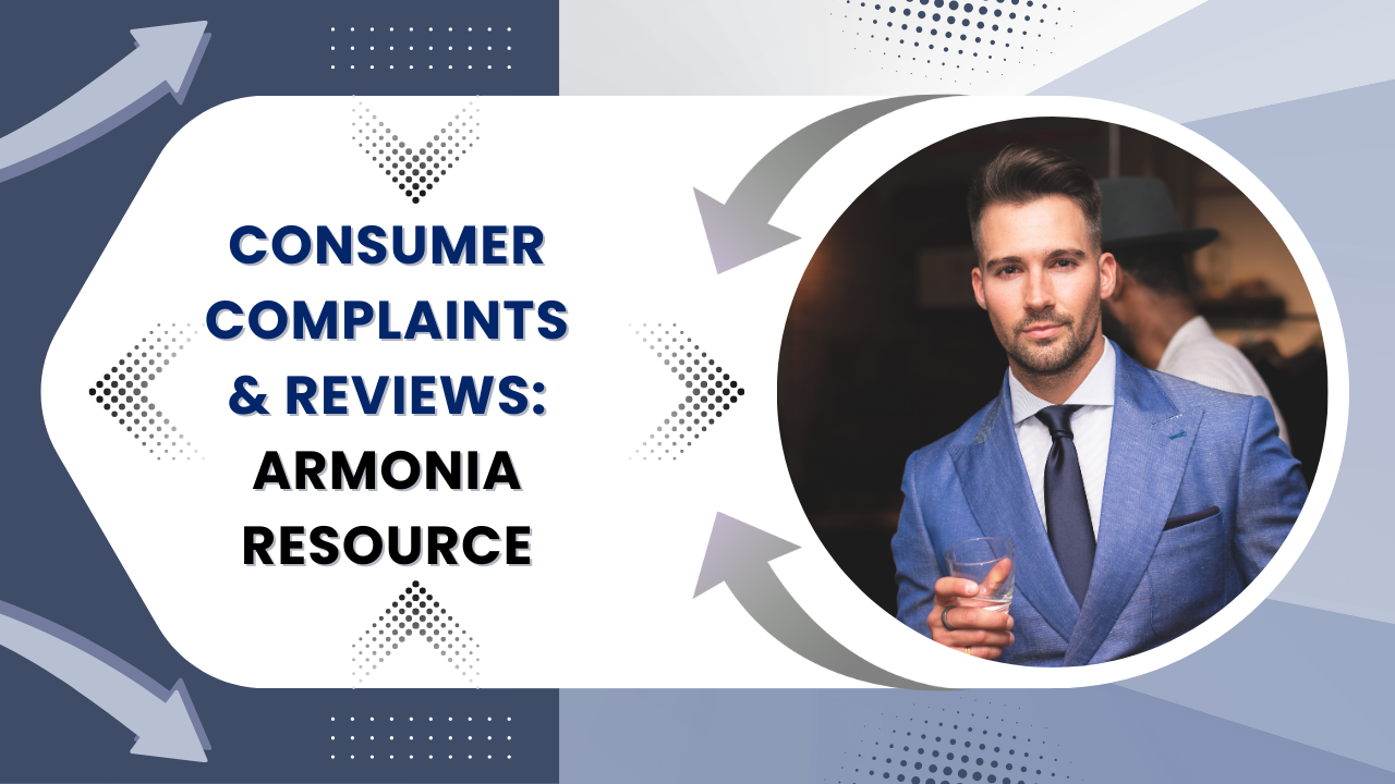 Consumer Complaints & Reviews: Armonia Resource