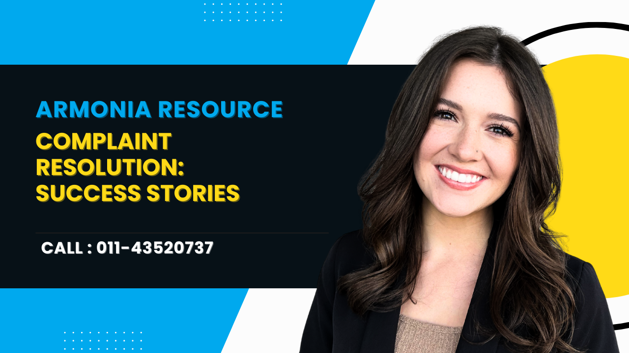Armonia Resource Complaint Resolution: Success Stories