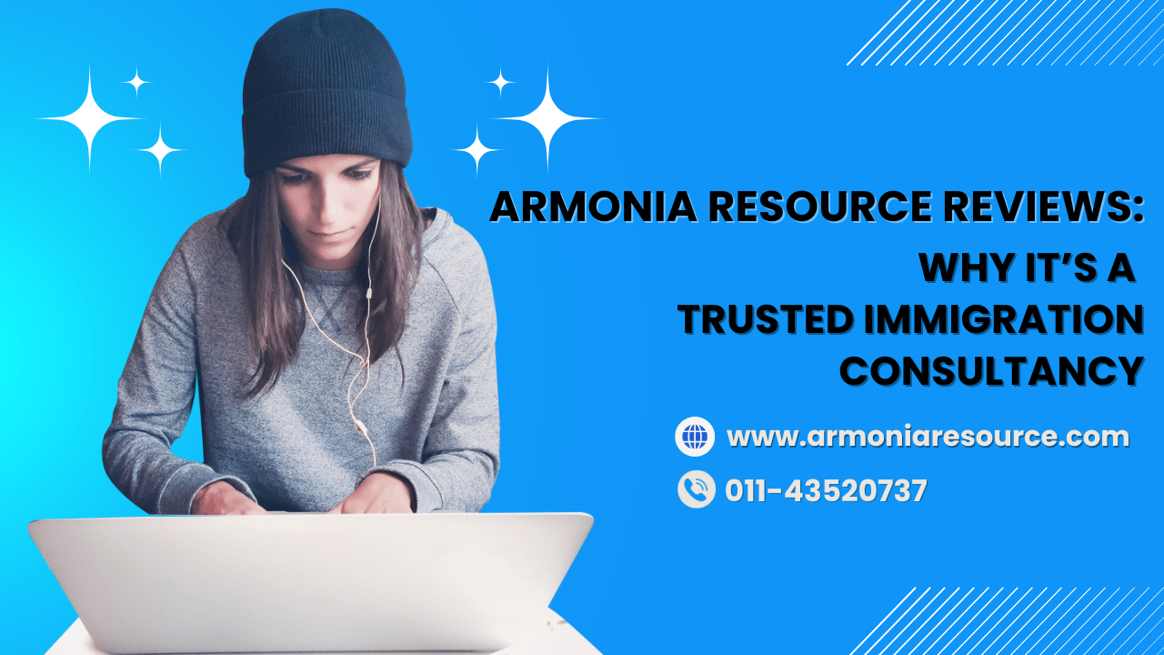 Armonia Resource Reviews: Why It’s a Trusted Immigration Consultancy